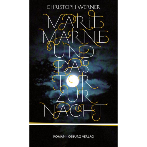 Christoph Werner - Marie Marne und das Tor zur Nacht