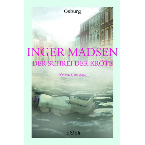 Inger Madsen - Der Schrei der Kröte