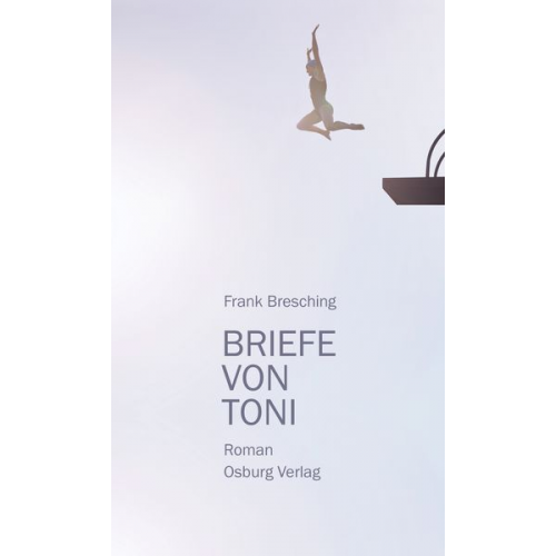 Frank Bresching - Briefe von Toni