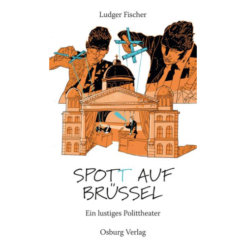 Ludger Fischer - Spot(t) auf Brüssel