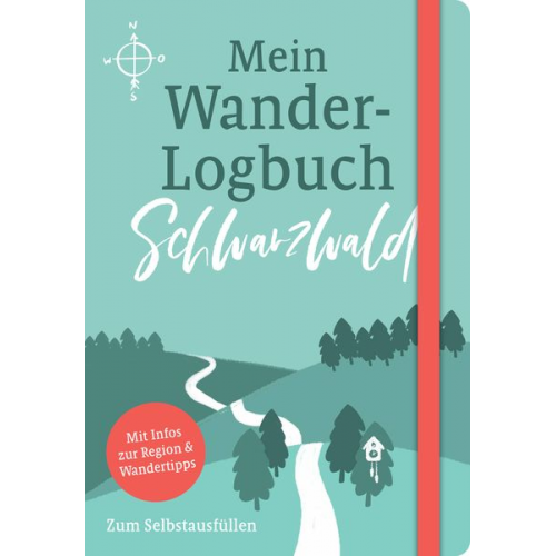 Julia Lenartz Mario Junkes - Mein Wander-Logbuch Schwarzwald