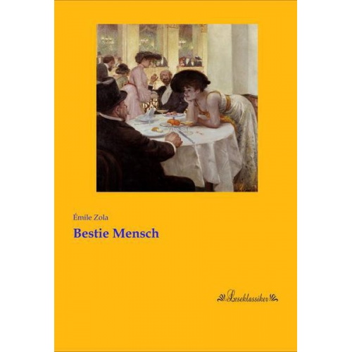 Emile Zola - Bestie Mensch