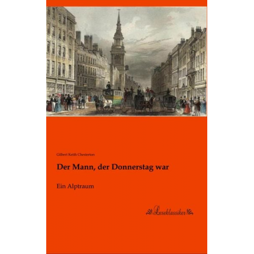 Gilbert Keith Chesterton - Der Mann, der Donnerstag war