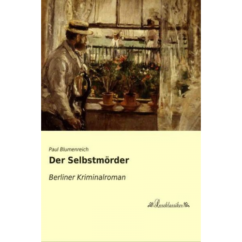 Paul Blumenreich - Der Selbstmörder