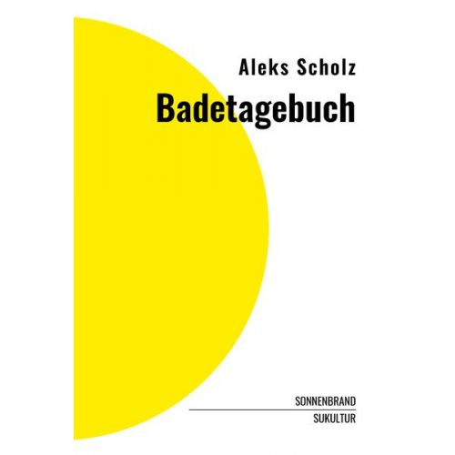 Aleks Scholz - Badetagebuch