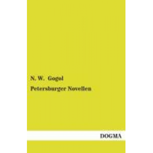 N. W. Gogol - Petersburger Novellen