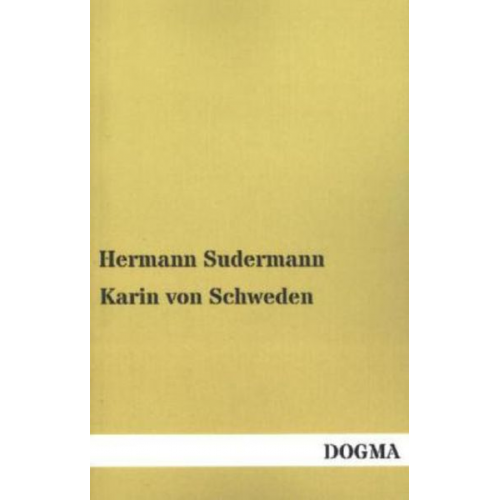 Hermann Sudermann - Karin von Schweden