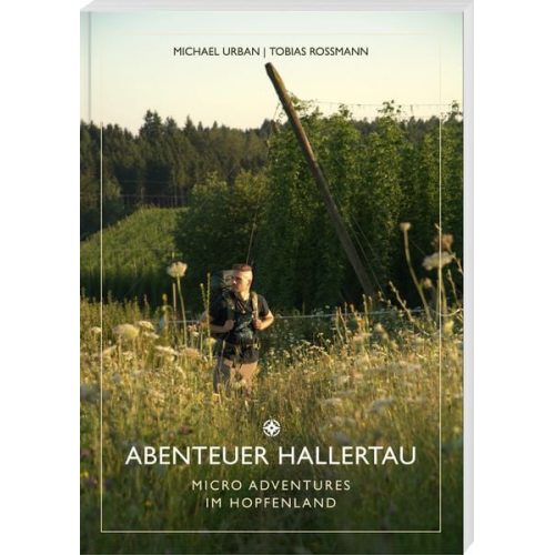 Michael Urban Tobias Rossmann - Abenteuer Hallertau