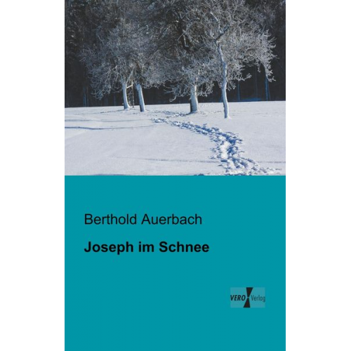 Berthold Auerbach - Joseph im Schnee