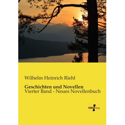 Wilhelm Heinrich Riehl - Geschichten und Novellen