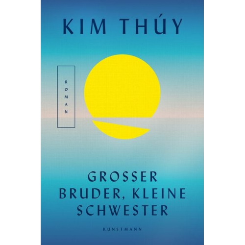 Kim Thúy - Großer Bruder, kleine Schwester