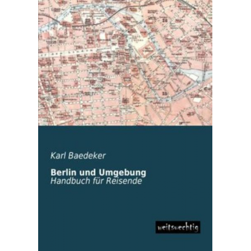 Baedeker Karl Baedeker - Berlin und Umgebung