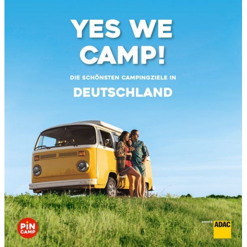 Eva Stadler Wilhelm Klemm Christine Lendt - Yes we camp! Deutschland