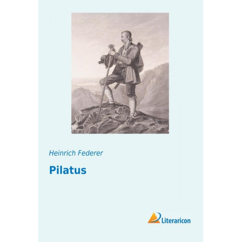 Heinrich Federer - Pilatus