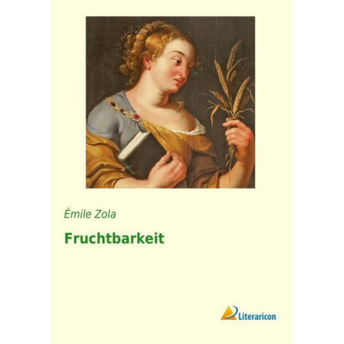 Ã¿mile Zola - Fruchtbarkeit