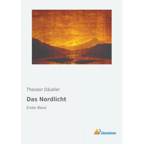 Theodor Däubler - Das Nordlicht