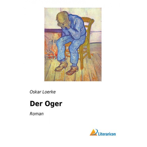 Oskar Loerke - Der Oger