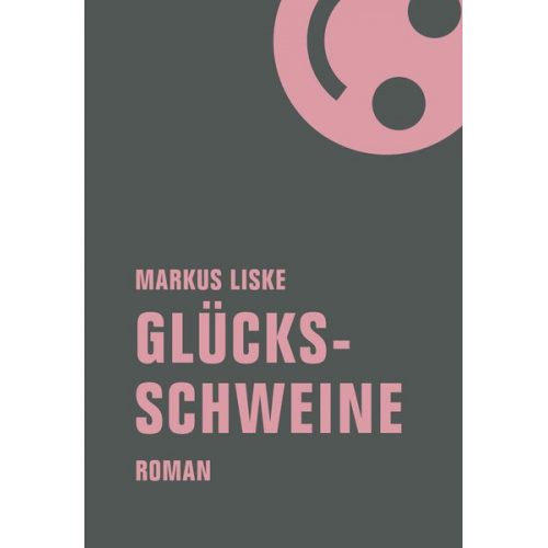 Markus Liske - Glücksschweine