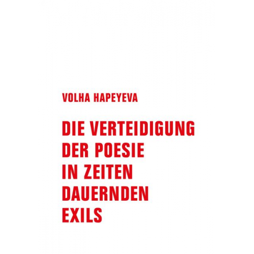 Volha Hapeyeva - Die Verteidigung der Poesie in Zeiten dauernden Exils