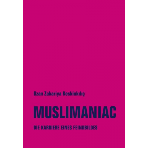 Ozan Zakariya Keskinkılıç - Muslimaniac