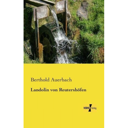 Berthold Auerbach - Landolin von Reutershöfen