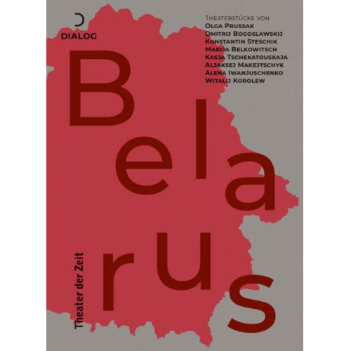 Olga Prussak Dmitrij Bogoslawskij Konstantin Steschik Marija Belkowitsch Kasja Tschekatouskaja - Theaterstücke aus Belarus