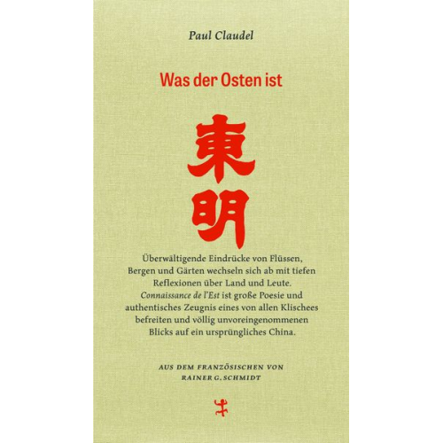 Paul Claudel - Was der Osten ist