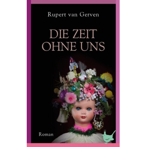 Rupert van Gerven - Die Zeit ohne uns