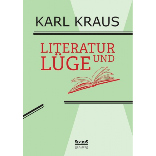 Karl Kraus - Literatur und Lüge