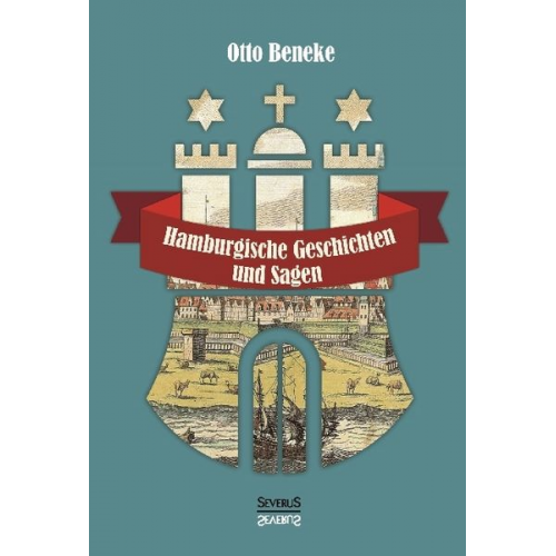 Otto Beneke Björn Bedey - Hamburgische Geschichten und Sagen