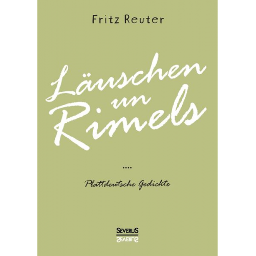 Fritz Reuter - Läuschen un Rimels - Teil 1 und 2