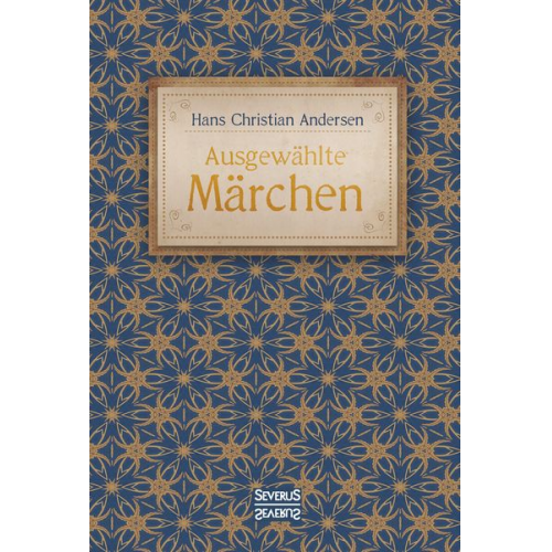 Hans Christian Andersen - Ausgewählte Märchen