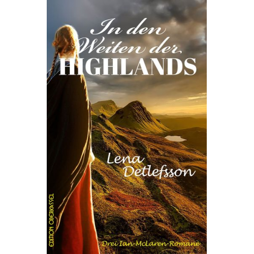 Lena Detlefsson - In den Weiten der Highlands