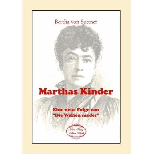 Bertha Suttner - Marthas Kinder