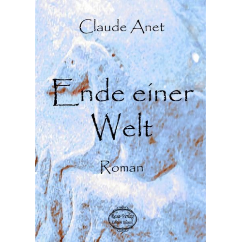 Claude Anet - Ende einer Welt