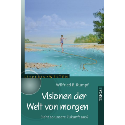 Wilfried Rumpf - Visionen der Welt von morgen