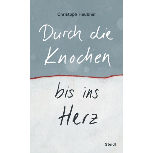 Christoph Heubner - Durch die Knochen bis ins Herz