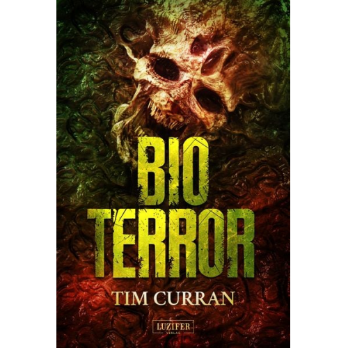 Tim Curran - Bioterror