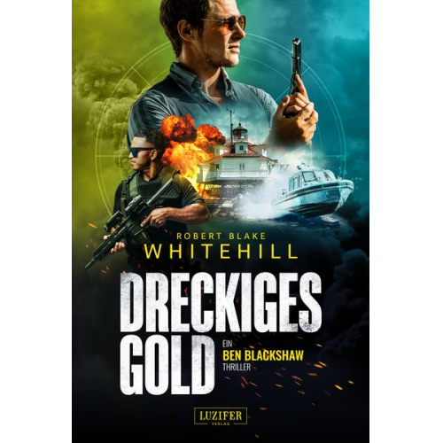 Robert Blake Whitehill - Dreckiges Gold