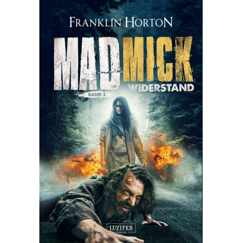 Franklin Horton - Mad Mick - Widerstand