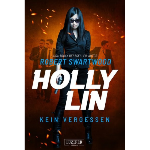 Robert Swartwood - Kein Vergessen (holly Lin 3)