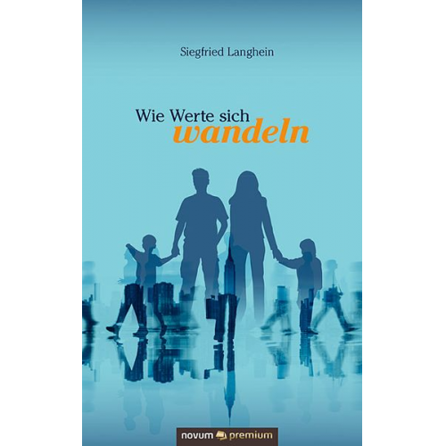 Siegfried Langhein - Wie Werte sich wandeln