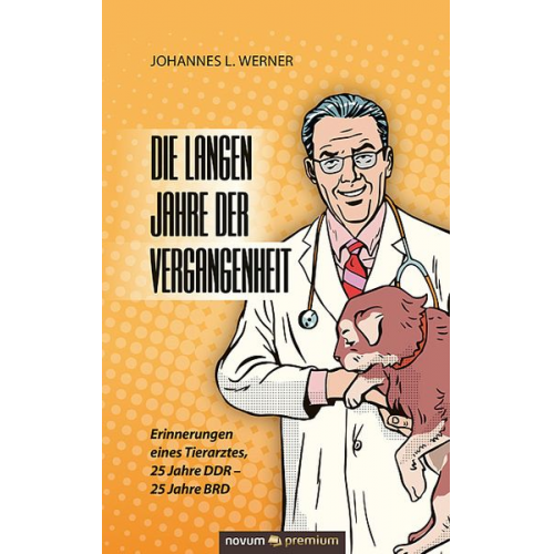 Johannes L. Werner - Die langen Jahre der Vergangenheit