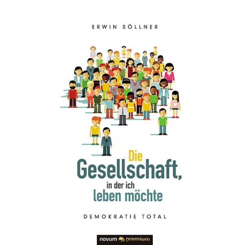 Erwin Söllner - Die Gesellschaft, in der ich leben möchte