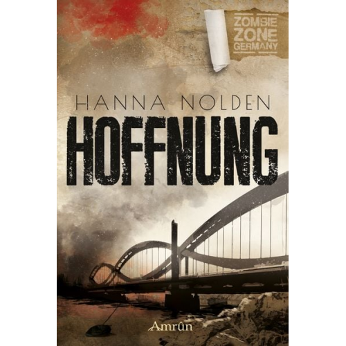 Hanna Nolden - Zombie Zone Germany: Hoffnung