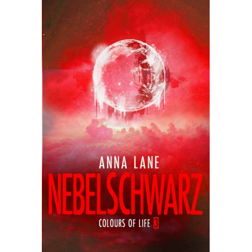 Anna Lane - Colours of Life 3: Nebelschwarz