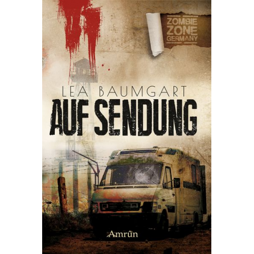 Lea Baumgart - Zombie Zone Germany: Auf Sendung