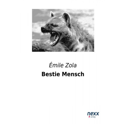 Emile Zola - Bestie Mensch