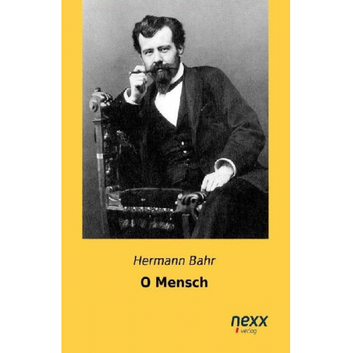 Hermann Bahr - O Mensch