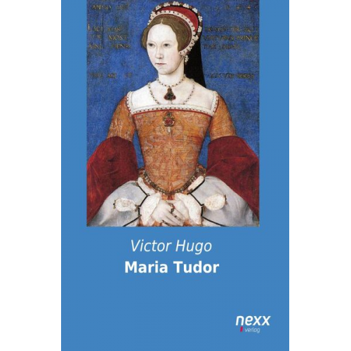 Victor Hugo - Maria Tudor